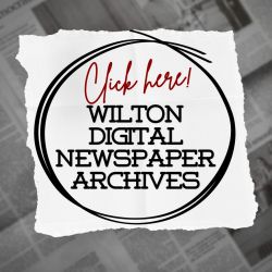 Click here to access the Wilton Digital Newspaper archive.